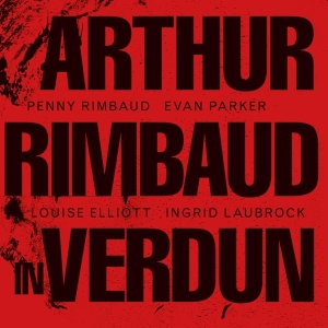 Penny Rimbaud - Arthur Rimbaud In Verdun in der Gruppe CD / Pop-Rock,Övrigt bei Bengans Skivbutik AB (3897705)