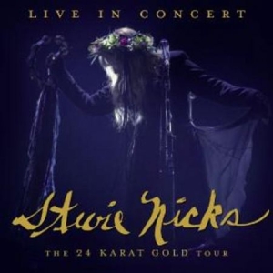 Stevie Nicks - Live In Concert: The 24 Karat Gold in der Gruppe UNSERE TIPPS / Weihnachtsgeschenktipp CD bei Bengans Skivbutik AB (3899889)