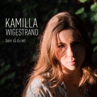 Wigestrand Kamilla - Bare Så Du Vet in der Gruppe CD / Pop-Rock bei Bengans Skivbutik AB (3902153)