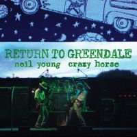 NEIL YOUNG & CRAZY HORSE - RETURN TO GREENDALE in der Gruppe UNSERE TIPPS / Weihnachtsgeschenktipp CD bei Bengans Skivbutik AB (3904437)