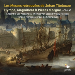 Ensemble Les Meslanges - Les Messes Retrouvees De Jehan Titelouze Vol.2 in der Gruppe CD / Klassiskt,Övrigt bei Bengans Skivbutik AB (3904817)