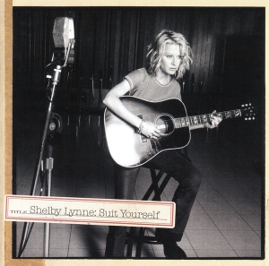 Shelby Lynne - Suit Yourself in der Gruppe CD / Country bei Bengans Skivbutik AB (3904995)