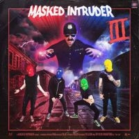 Masked Intruder - Iii in der Gruppe CD / Pop-Rock bei Bengans Skivbutik AB (3910931)