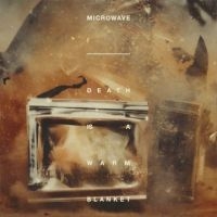 Mircowave - Death Is A Warm Blanket in der Gruppe CD / Pop-Rock bei Bengans Skivbutik AB (3910938)