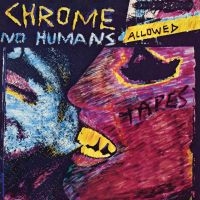 Chrome - No Humans Allowed in der Gruppe VINYL / Pop-Rock bei Bengans Skivbutik AB (3917722)