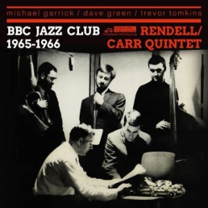 Rendell Don / Ian Carr Quintet - Bbc Jazz Club Sessions 1965-1966 in der Gruppe CD / Jazz bei Bengans Skivbutik AB (3918858)