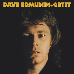 Dave Edmunds - Get It in der Gruppe CD / Pop-Rock bei Bengans Skivbutik AB (3919180)