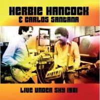 Hancock Herbie & Santana Carlos - Live Under The Sky '81 in der Gruppe Labels / Woah Dad / Dold_tillfall bei Bengans Skivbutik AB (3919430)