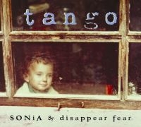 Sonia Disappear Fear - Tango in der Gruppe Labels / Woah Dad / Dold_tillfall bei Bengans Skivbutik AB (3919467)