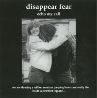 Disappear Fear - Echo My Call in der Gruppe Labels / Woah Dad / Dold_tillfall bei Bengans Skivbutik AB (3919495)