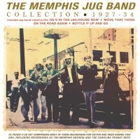 Memphis Jug Band - Memphis Jug Band Collection 1927-'3 in der Gruppe Labels / Woah Dad / Dold_tillfall bei Bengans Skivbutik AB (3919504)