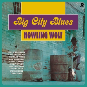 Howlin' Wolf - Big City Blues in der Gruppe UNSERE TIPPS / Weihnachtsgeschenktipp Vinyl bei Bengans Skivbutik AB (3920052)