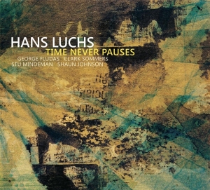 Hans Luchs - Time Never Pauses in der Gruppe CD / Jazz bei Bengans Skivbutik AB (3920071)