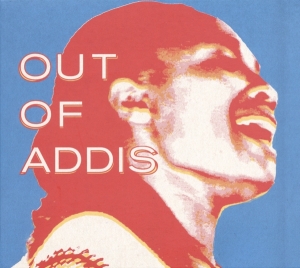 V/A - Out Of Addis in der Gruppe CD / Elektroniskt,World Music bei Bengans Skivbutik AB (3920072)