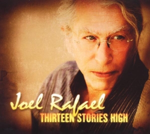 Joel Rafael - Thirteen Stories High in der Gruppe CD / Elektroniskt,World Music bei Bengans Skivbutik AB (3920103)