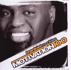 Frankie Knuckles - Motivation Too in der Gruppe CD / Dance-Techno bei Bengans Skivbutik AB (3920114)