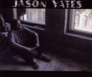 Jason Yates - Jason Yates in der Gruppe CD / Pop-Rock,Övrigt bei Bengans Skivbutik AB (3920116)