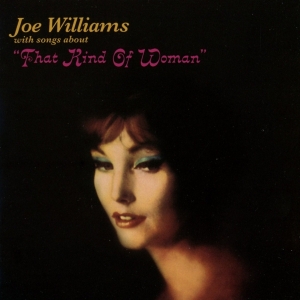 Joe Williams - That Kind Of Woman /Sentimental & Melancholy in der Gruppe CD / Jazz bei Bengans Skivbutik AB (3920205)