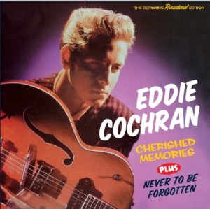 Eddie Cochran - Cherished Memories/Never To Be Forgotten in der Gruppe CD / Pop-Rock,Övrigt bei Bengans Skivbutik AB (3920209)