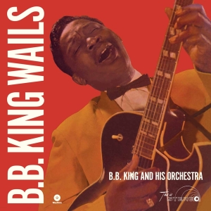 B.B. King - Wails in der Gruppe UNSERE TIPPS / Weihnachtsgeschenktipp Vinyl bei Bengans Skivbutik AB (3920245)