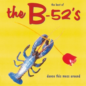 The B-52'S - Dance This Mess Around (Best Of) in der Gruppe UNSERE TIPPS / Weihnachtsgeschenktipp Vinyl bei Bengans Skivbutik AB (3920248)