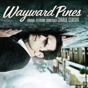 Charlie Clouser - Wayward Pines in der Gruppe VINYL / Film-Musikal bei Bengans Skivbutik AB (3920317)