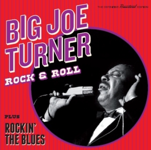 Turner Big Joe - Rock & Roll/Rockin' The Blues in der Gruppe CD / Pop-Rock,RnB-Soul,Övrigt bei Bengans Skivbutik AB (3920333)