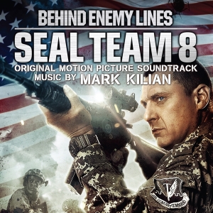 Kilian Mark - Seal Team 8: Behind Enemy Lines in der Gruppe CD / Film-Musikal bei Bengans Skivbutik AB (3920389)