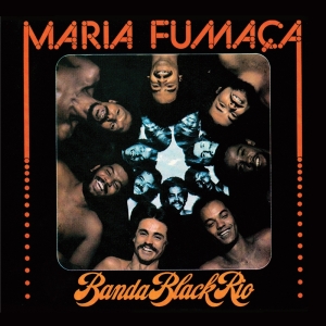 Banda Black Rio - Maria Fumaca in der Gruppe CD / Elektroniskt,Klassiskt bei Bengans Skivbutik AB (3920543)