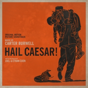 Carter Burwell - Hail Caesar! in der Gruppe CD / Film-Musikal bei Bengans Skivbutik AB (3920546)