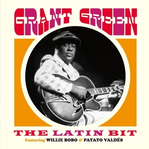 Grant Green - The Latin Bit in der Gruppe CD / Jazz bei Bengans Skivbutik AB (3920605)