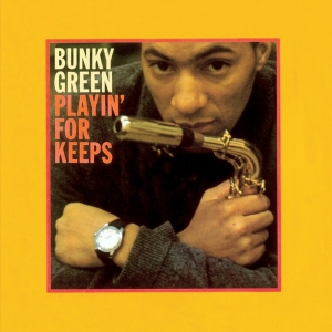 Bunky Green - Playin' For Keeps in der Gruppe CD / Jazz bei Bengans Skivbutik AB (3920610)