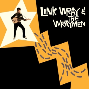 Link & Wraymen Wray - Link Wray & Wraymen in der Gruppe UNSERE TIPPS / Weihnachtsgeschenktipp Vinyl bei Bengans Skivbutik AB (3920620)