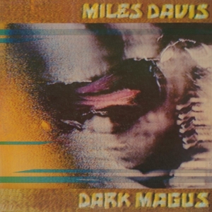 Miles Davis - Dark Magus in der Gruppe UNSERE TIPPS / Weihnachtsgeschenktipp Vinyl bei Bengans Skivbutik AB (3920735)