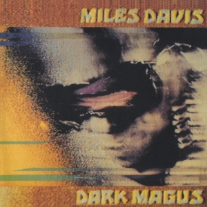 Miles Davis - Dark Magus in der Gruppe UNSERE TIPPS / Weihnachtsgeschenktipp CD bei Bengans Skivbutik AB (3920742)