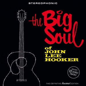 John Lee Hooker - Big Soul Of John Lee Hooker in der Gruppe CD / Blues,Jazz bei Bengans Skivbutik AB (3920767)