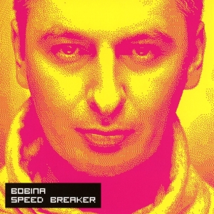 Bobina - Speed Breaker in der Gruppe CD / Dance-Techno bei Bengans Skivbutik AB (3920808)