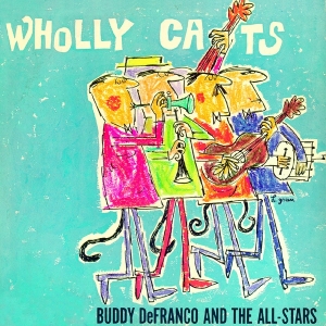 Defranco Buddy - Wholly Cats -Complete 'Plays Benny Goodman And Artie Shaw' Sessions Vol.1 in der Gruppe CD / Jazz bei Bengans Skivbutik AB (3920849)