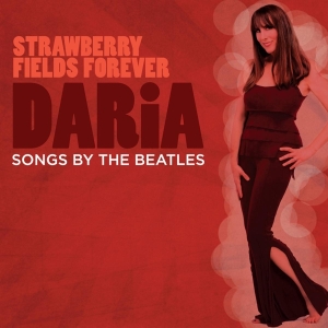 Daria - Strawberry Fields Forever in der Gruppe CD / Jazz bei Bengans Skivbutik AB (3920932)