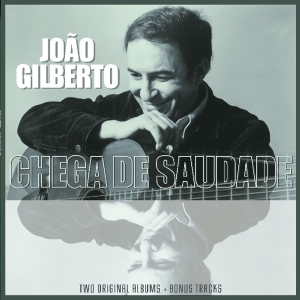 Joao Gilberto - Joao Gilberto/ Chega De Saudade in der Gruppe UNSERE TIPPS / Weihnachtsgeschenktipp Vinyl bei Bengans Skivbutik AB (3921013)