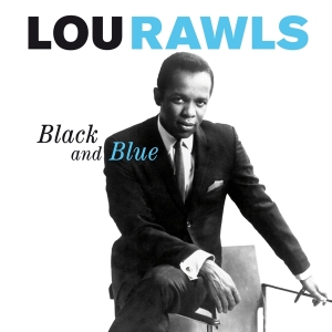 Lou Rawls - Black And Blue in der Gruppe CD / RnB-Soul bei Bengans Skivbutik AB (3921047)