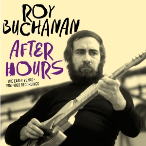 Roy Buchanan - After Hours in der Gruppe CD / Blues,Jazz bei Bengans Skivbutik AB (3921055)