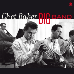 Chet Baker - Big Band in der Gruppe UNSERE TIPPS / Weihnachtsgeschenktipp Vinyl bei Bengans Skivbutik AB (3921111)