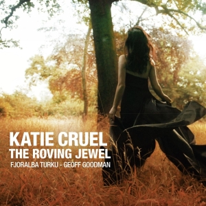 Katie Cruel - Roving Jewel in der Gruppe CD / Jazz bei Bengans Skivbutik AB (3921142)