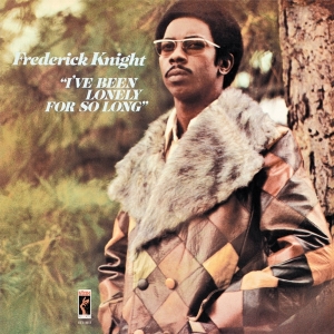 Frederick Knight - I've Been Lonely For So Long in der Gruppe CD / RnB-Soul bei Bengans Skivbutik AB (3921144)