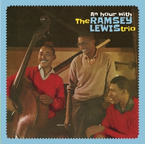 Ramsey Lewis Trio - An Hour With The Ramsey Lewis Trio in der Gruppe CD / Jazz bei Bengans Skivbutik AB (3921180)