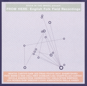 Various - Stick In The Wheel Presents...From Here: English Folk Field Recordings in der Gruppe VINYL / Elektroniskt,World Music bei Bengans Skivbutik AB (3921305)