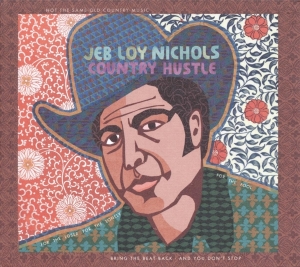 Jeb Loy Nichols - Country Hustle in der Gruppe CD / Pop-Rock,Övrigt bei Bengans Skivbutik AB (3921312)