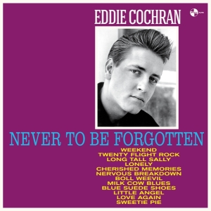 Eddie Cochran - Never To Be Forgotten in der Gruppe VINYL / Pop-Rock,Övrigt bei Bengans Skivbutik AB (3921319)