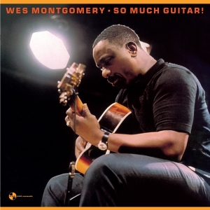 Wes Montgomery - So Much Guitar! in der Gruppe VINYL / Jazz bei Bengans Skivbutik AB (3921321)